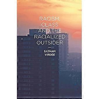 Racismo, clase y el forastero racializado