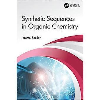 Synthetische Sequenzen in der organischen Chemie
