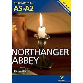 York notities AS / A2 Northanger Abbey (York Notes geavanceerde)