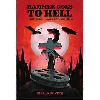 Hammer menee: Kauhun talon tekemättömät elokuvat