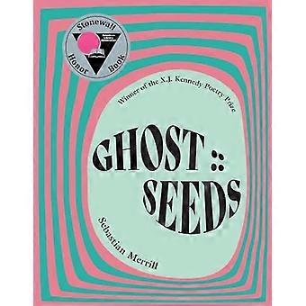 Ghost :: Seeds