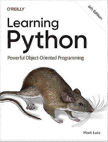Learning Python : Powerful Object-Oriented Programming