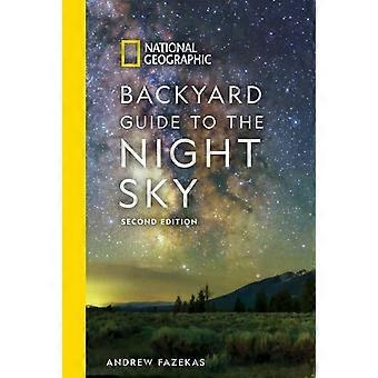 National Geographic Backyard Guide To The Night Sky - Andrew Fazekas