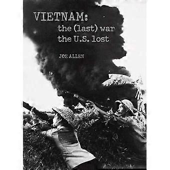 Vietnam The Last War The U.s. Lost - Joe Allen - Paperback - en Book