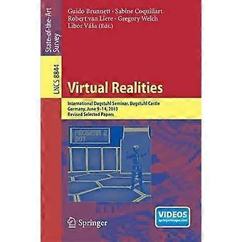 Virtual Realities International Dagstuhl Seminar Dagstuhl Castle Germany - Springer Nature B.V - Paperback - en Book