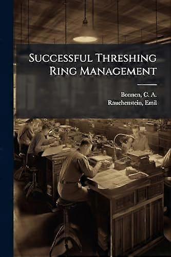 Successful threshing ring management