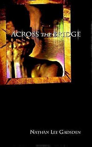 Across the bridge