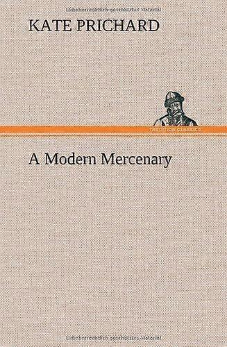 A modern mercenary