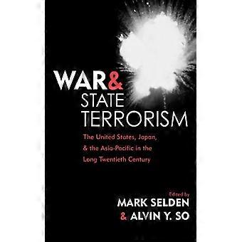 Guerra e terrorismo de Estado: Os Estados Unidos, o Japão e a região Ásia-Pacífico - Bloomsbury Publishing PLC - Brochura - Livro em inglês - História