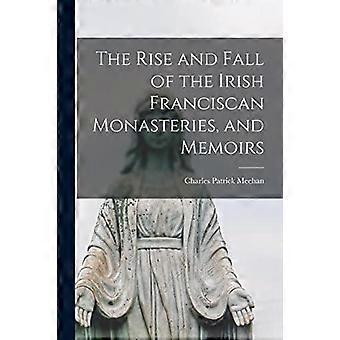 The Rise And Fall Of The Irish Franciscan Monasteries And Memoirs - Charles Patrick Meehan - Paperback - en Book