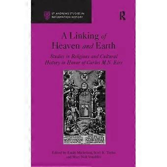 Uma Ligação entre o Céu e a Terra: Estudos em História Religiosa e Cultural - Em Homenagem a Scott K. Taylor - Brochura - Livro em Inglês - História
