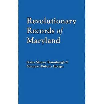 Revolutionary Records of Maryland