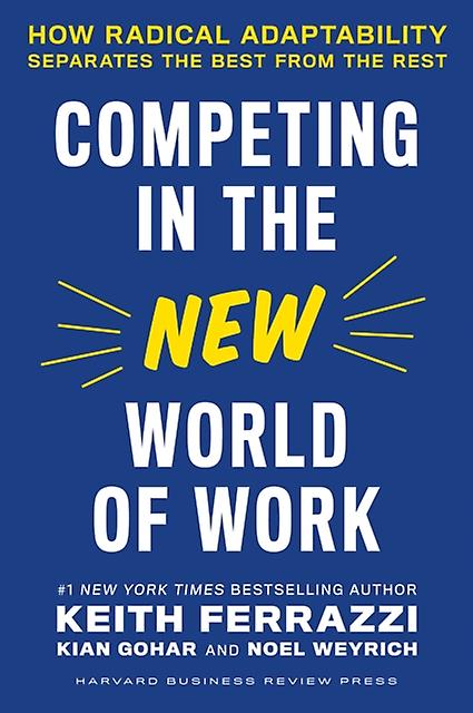 Competing In The New World Of Work by Noel Weyrich Hardback Book