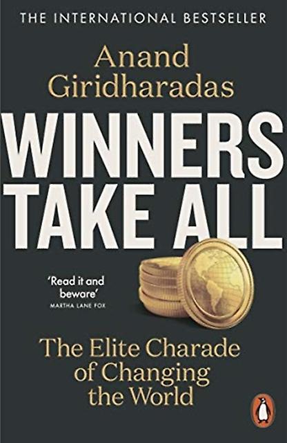 Winners Take All by Anand Giridharadas Paperback Book
