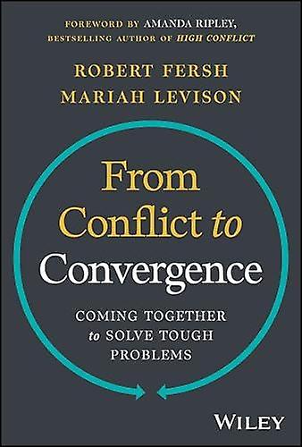 From Conflict To Convergence - Mariah - Management decision making - John Wiley & Sons Inc - Hardback