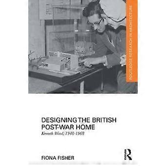 Designing the British Post-War Home