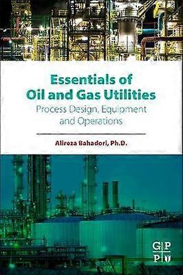 Essentials of Oil and Gas  Utilities