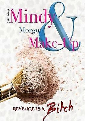 Mindy Morgue & Make-Up