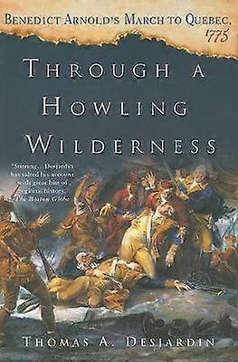 Through a Howling Wilderness