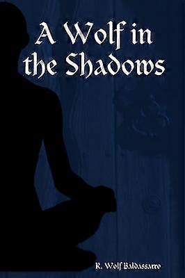 A Wolf in the Shadows