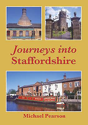 Journeys into Staffordshire
