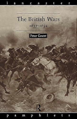 The British Wars 1637 1651
