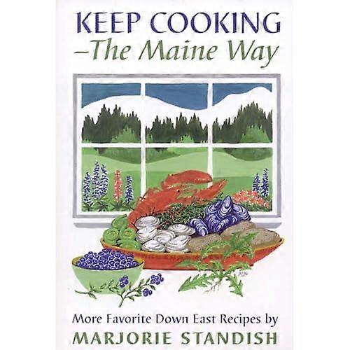 Keep Cooking - The Maine Way