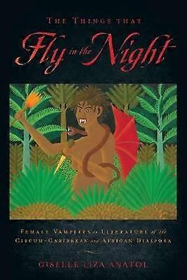 The Things That Fly in the Night