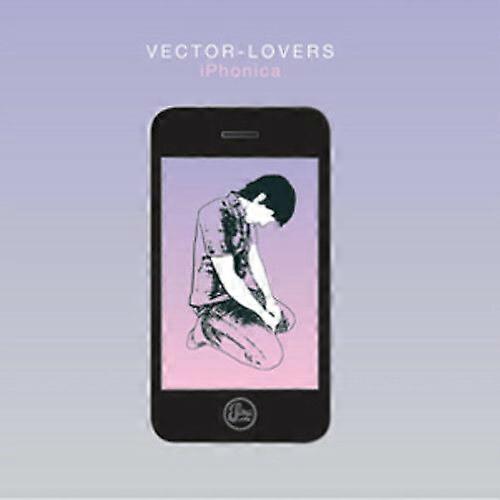 Vector Lovers IPhonica CD (2013) NEW
