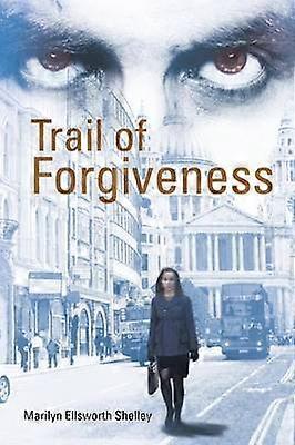Trail of Forgiveness