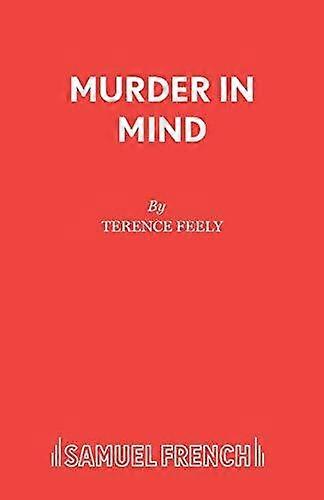 Murder In Mind - Terence Feely - Plays, playscripts - Samuel French Ltd - Paperback