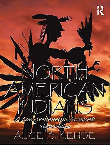 North American Indians: A Comprehensive Account