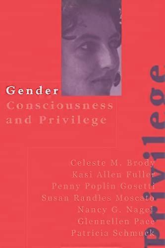 Gender Consciousness and Privilege