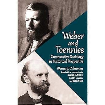 Weber and Toennies Comparative Sociology in Historical Perspective