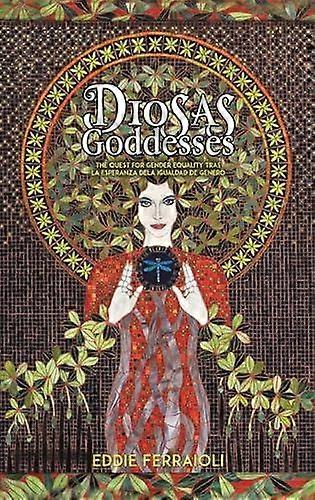 Diosas Goddesses by Eddie Ferraioli Hardback Book