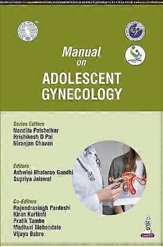 Manual On Adolescent Gynaecology by Supriya Jaiswal Paperback