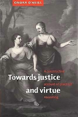 Towards Justice and Virtue