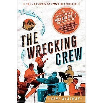 De Wrecking Crew: De binnenkant verhaal van de best bewaarde geheim van de Rock and Roll