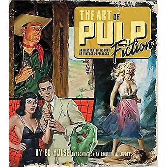 Die Kunst der Pulp Fiction: Eine illustrierte Geschichte der Vintage-Taschenbücher