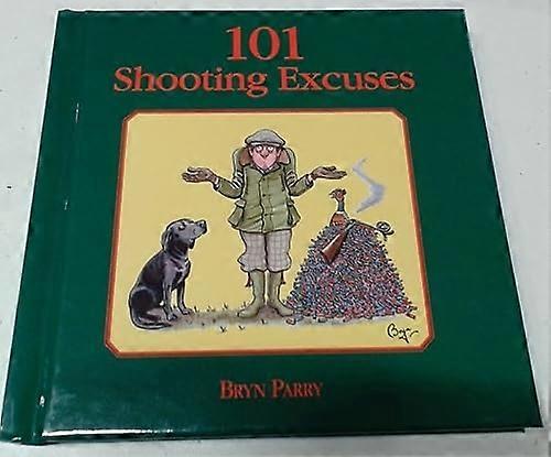 101 skytte ursäkter