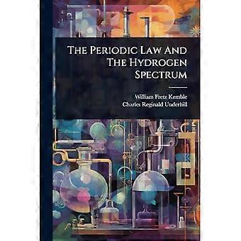 The Periodic Law And The Hydrogen Spectrum
