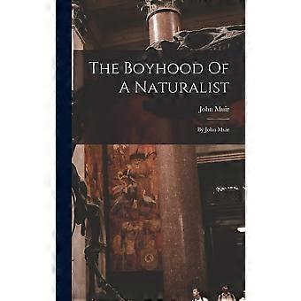 The boyhood of a naturalist by john muir