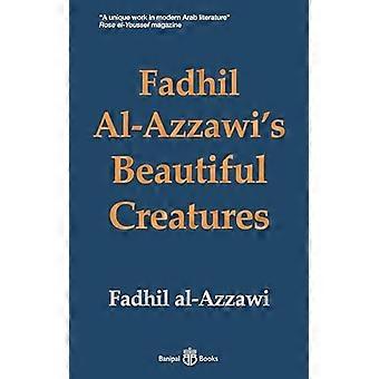 Fadhil Al Azzawis Beautiful Creatures