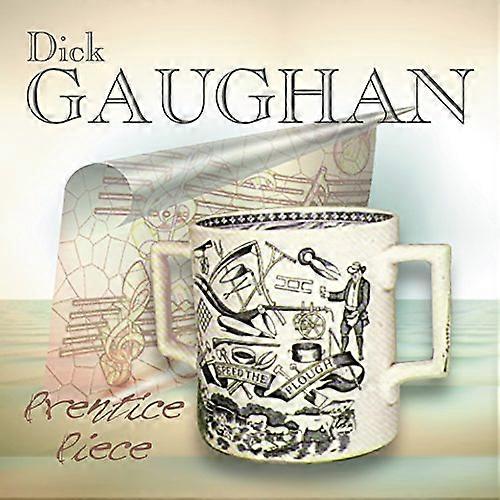 Dick Gaughan - Prentice Piece - A Compilation From The First Three Decades [CD]