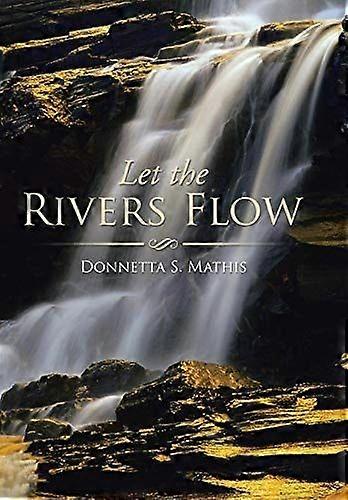 Let the rivers flow