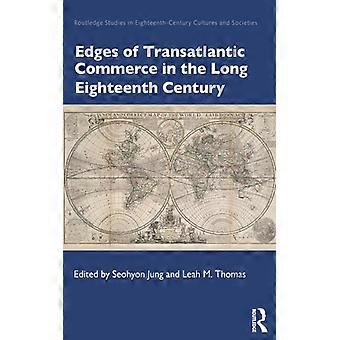 Fronteiras do Comércio Transatlântico no Longo Século XVIII - Taylor & Francis Ltd - Brochura - Livro em Inglês - História
