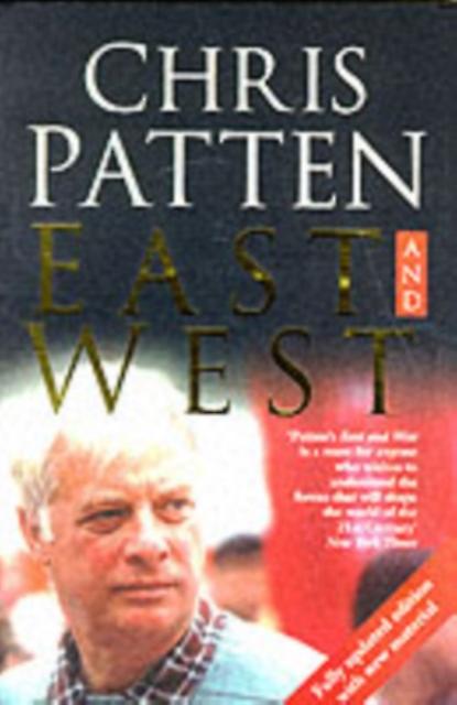 East And West by Chris Patten Paperback Book
