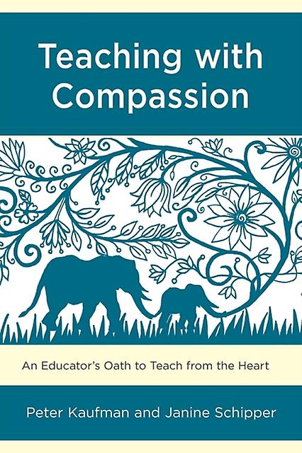 Teaching With Compassion by Janine Schipper Paperback