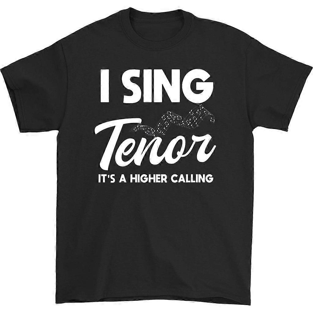I Sing Tenor It's A Higher Calling T-shirt