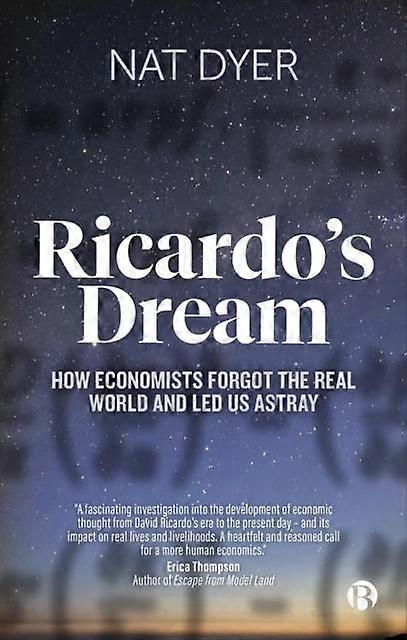 Ricardos Dream by Nat Fellow of the Schumacher Institute Dyer Paperback